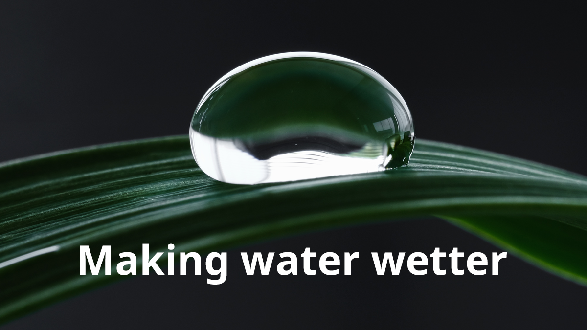 Ep 15 - Making water wetter